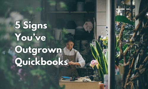 outgrowing quickbooks